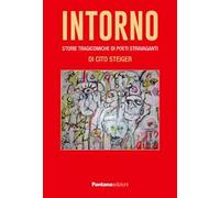 Intorno. Storie tragicomiche di poeti stravaganti