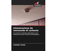 Intossicazione da monossido di carbonio: Una revisione sistematica della diagnosi e del trattamento durante l'assistenza preospedaliera