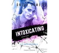 Intoxicating. Elite protection series. Ediz. italiana. Vol. 1