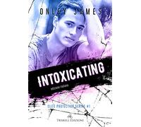 Intoxicating. Elite protection series. Ediz. italiana (Vol. 1)