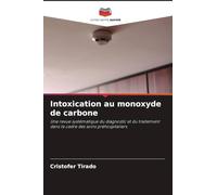 Intoxication au monoxyde de carbone: Une revue systématique du diagnostic et du traitement dans le cadre des soins préhospitaliers