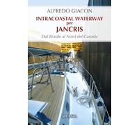 Intracoastal Waterway per Jancris: Dal Brasile al Nord del Canada