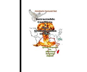 Intractable Conflicts and the Globalization of War: African Perspective On Militarized Unresolved Disputes