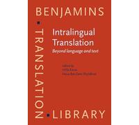 Intralingual Translation: Beyond language and text: 168