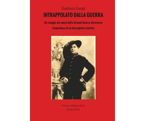 Intrappolato dalla guerra: Un viaggio nel cuore della Grande Guerra attraverso l’esperienza di un bersagliere ciclista