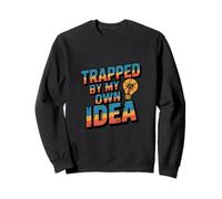 Intrappolato dalla mia Idea Got Trapped Funny Trap Meme Felpa