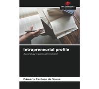Intrapreneurial profile: A case study in public administration