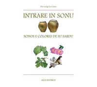 Intrare in sonu. Sonos e colores de su sardu