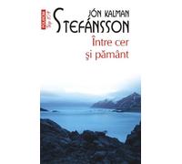 Intre cer si pamant - Jon Kalman Stefansson, Editie in limba romana