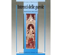 Intrecci delle parole. Per i Licei e gli Ist. magistrali