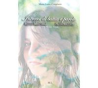 INTRECCI DI BATTITI E PAROLE: BATTITI IMBATTIBILI / FILI INTRECCIATI