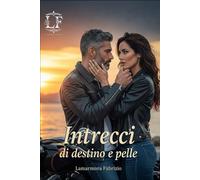 Intrecci di destino e pelle