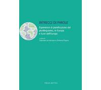 Intrecci di parole. Esperienze di pianificazione del plurilinguismo, in Europa e fuori dell'Europa