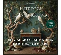 Intrecci D'inchiostro: Un viaggio verso arte e natura da colorare