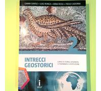 INTRECCI GEOSTORICI 2 GENTILE RONGA TOSSI CADORNA LA SCUOLA