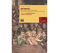 Intrecci. Per una storia condivisa tra teatro ragazzi e teatro di figura [Hardco