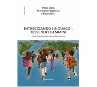 Intrecciando linguaggi, tessendo camini. Il plurilinguismo per la scuola i...