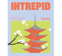 Intrepid Japan: Experiences to Change the Way You Travel