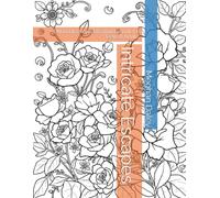 Intricate Escapes: A Mandala-Inspired Coloring Book for Teens & Adults