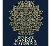 Intricate Mandala Masterpieces: A Challenging Coloring Journey for Adults and Teens