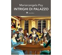 Intrighi di palazzo - [Genesi Editrice]