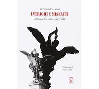Intrighi e misfatti. Marozia fra storia e leggenda