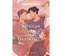 Intrighi letterari e amori da enoteca