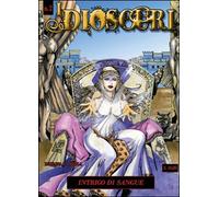 Intrigo di sangue. I dioscuri Vol.2, di Rossana La Bella, 2013 - ER