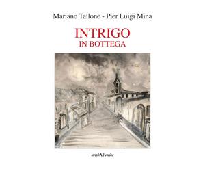 Intrigo in bottega - [Araba Fenice]