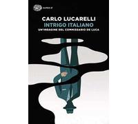 Intrigo italiano. Il ritorno del commissario De Luca