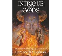 Intrigue of the Gods: 2nd Chronicles of Arianthem IV