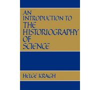 Intro to Historiography of Science - Kragh