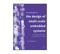 Intro to the Design of Small Scale Embedded Systems