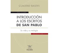 Introd. A Los Escritos De San Pablo. Su: Su vida y su teología