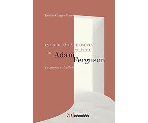 introducao a filosofia politica de adam ferguson progres