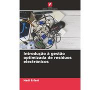 Introdução à gestão optimizada de resíduos electrónicos