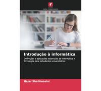 Introdução à informática: Definições e aplicações essenciais de informática e tecnologia para estudantes universitários