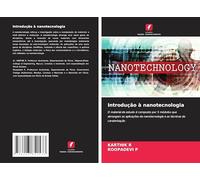 Introdução à nanotecnologia: O material de estudo é composto por 5 módulos que abrangem as aplicações da nanotecnologia e as técnicas de caraterização