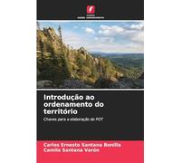 Introdução ao ordenamento do território: Chaves para a elaboração do POT