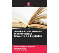 Introdução aos Métodos de Investigação Educativa e à Estatística