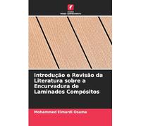 Introdução e Revisão da Literatura sobre a Encurvadura de Laminados Compósitos