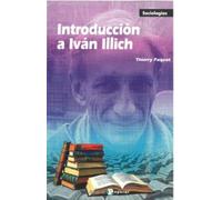 Introducción a Iván Illich: 29