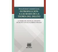 Introducción a la base de la teoría del delito