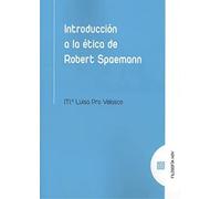 Introducción a la ética de Robert Spaemann