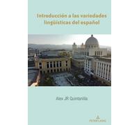 Alex Quintanill Introducción a las variedades lingueísticas del espa (Tascabile)