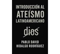 Introducción al ateísmo latinoamericano
