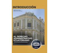 Introducción al Derecho Administrativo Ecuatoriano