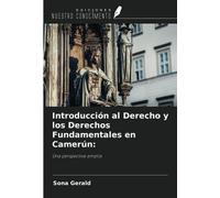 Introducción al Derecho y los Derechos Fundamentales en Camerún:: Una perspectiva amplia