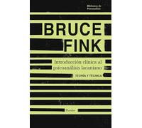 Introducción clínica al psicoanálisis lacaniano: Teoría y técnica