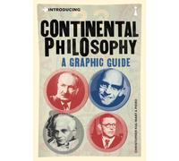 Introducing Continental Philosophy: A Graphic Guide